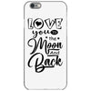 Love You To The Moon And Back iPhone 6/6s Case