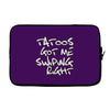tattoos got me swiping right girls Laptop sleeve