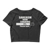 sarcasm now loading Crop Top