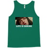 Life Is Boring Tank Top
