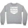 i support global warming Crewneck Sweatshirt