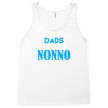 Only the best Dads Get Promoted to Nonno Tank Top