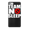 team no sleep iPhone 7 Case