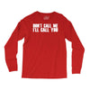 don't call me i'll call you Long Sleeve Shirts