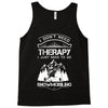 I Don't Need Therapy Just to Go Snowmobiling Tank Top