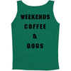 weekends coffee and dogs back Tank Top