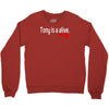 tony is alive sopranos Crewneck Sweatshirt