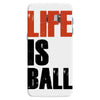 life is ball Samsung Galaxy S7
