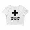 orgasm donor (2) Crop Top