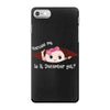 December Peeking Out Baby Girl iPhone 7 Case