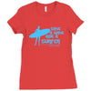surf board surfer australia save a wave ride a surfer ocean Ladies Fitted T-Shirt