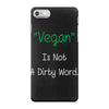 not a dirty word iPhone 7 Case