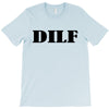 dilf T-Shirt
