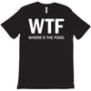 where's the food T-Shirt