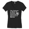 The Universe Is Made Of Protons Neutrons Electrons Morons Women's V-Neck T-Shirt