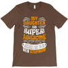 My Daughter Is Super Awesome Her Stepmom T-Shirt