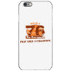 rule 76 play like a champion iPhone 6/6s Case