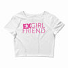 exgirl friend Crop Top