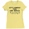 let's handle this like adults Ladies Fitted T-Shirt