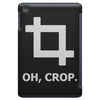 oh crop iPad Mini