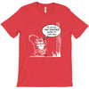 im so old i cant remember where my nuts are T-Shirt