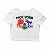 pick your poison Crop Top