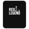 reel legend funny lure father's day country fishing bass humor Mousepad
