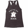 here for the boos Racerback Tank