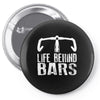 life behind bars cycling Pin-back button
