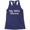 my wife rocks Racerback Tank