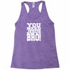 need jesus bro Racerback Tank