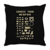 choose your weapon best trending Throw Pillow