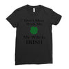 don't mess with me my wife is irish Ladies Fitted T-Shirt