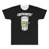 caffeinate! All Over Men's T-shirt
