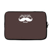 am i too late for that mustache thing Laptop sleeve