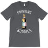 Drinking Buddies T-Shirt
