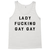 Lady Fucking Gay Gay Tank Top