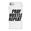 pray hustle repeat iPhone 7 Case