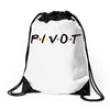 Pivot of The Friends Parody Drawstring Bags
