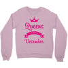 queens are born in december Crewneck Sweatshirt