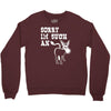 sorry i'm such an ass Crewneck Sweatshirt
