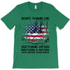 Veteran Don't Thank Me Thank My Brothers &amp; Sisters Who Never Came Back T-Shirt