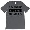 No More Silent Nights T-Shirt