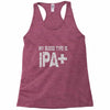 original blood type ipa positive craft beer Racerback Tank