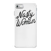 nasty woman iPhone 7 Case