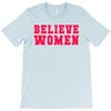 believe women T-Shirt