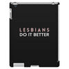 Lesbians Do It Better iPad 3 and 4 Case