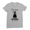 Princesses Are Born in September Yes I'm a Princess Ladies Fitted T-Shirt