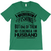 There Aren't  Many Things I Love More Than Fishing T-Shirt