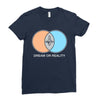 dream or reality Ladies Fitted T-Shirt